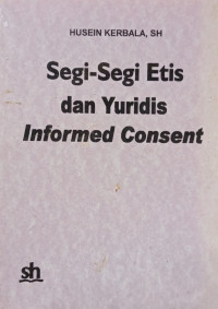 Image of Segi-Segi Etis dan Yuridis Informed Consent