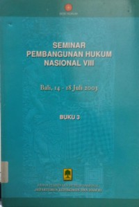 Image of Seminar Pembangunan Hukum Nasional VIII: Buku 3