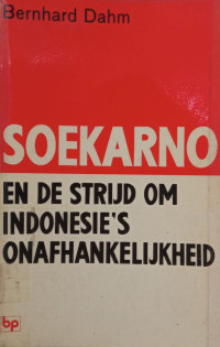 Image of Soekarno en de strijd om Indonesie’s onafhankelijkheid