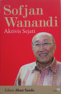 Image of Sofjan Wanandi Aktivis Sejati