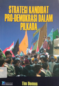 Image of Strategi Kandidat Pro-Demokrasi dalam Pilkada