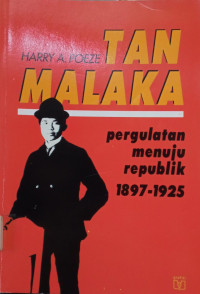 Image of Tan Malaka: Pergulatan Menuju Republik 1897 - 1925