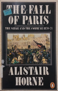 Image of The Fall of Paris: The Siege and The Commune 1870-71