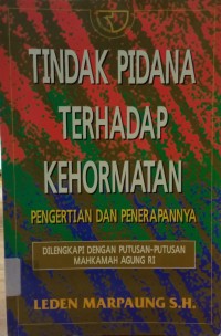 Image of Tindak Pidana Terhadap Kehormatan: Pengertian dan Penerapannya