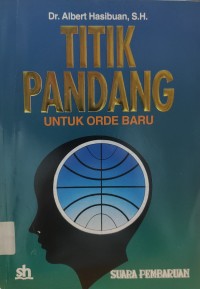 Image of TItik Pandang Untuk Orde Baru
