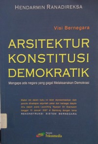 Visi Bernegara: Arsitektur Konstitusi Demokratik