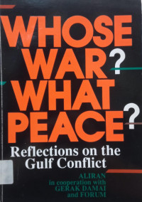Image of Whose War? What Peace?: Reflections on the Gulf Conflict