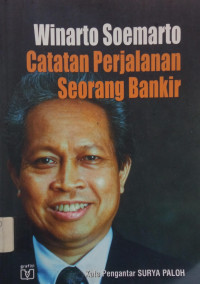 Image of Winarto Soemarto: Catatan Perjalanan Seorang Bankir