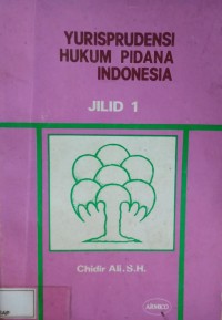 Image of Yurisprudensi Hukum Pidana Indonesia Jilid 1